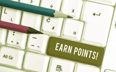 Conceptual hand writing showing Earn Points. Concept meaning collecting scores in order qualify to...