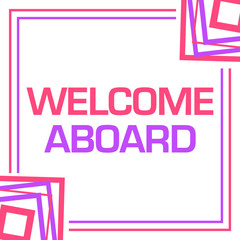 Fototapeta premium Welcome Aboard Pink Purple Random Borders Square 