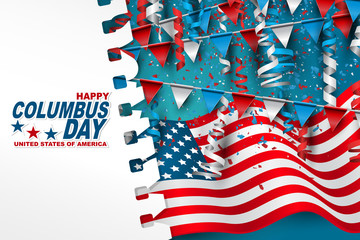 Happy Columbus Day background with American national flag and garland bunting decoration with torn out white sheet of paper. Flyer or poster design. Vector illustration.