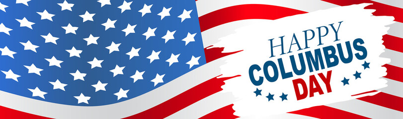 Columbus Day banner or long header with a USA flag on the background and typography on a white brush stroke. United States national October holiday. Vector illustration.