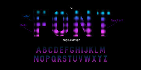 Halftoned font design. Original modern abstract typeface and alphabet. Vector neon typography with gradients and dots