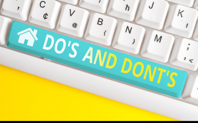 Text sign showing Do S Is And Dont S Is. Business photo showcasing advising Rules or customs...