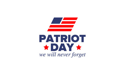 Patriot Day in United States. Celebrate annual in September 11. We will never forget. We remember. Memory day. Patriotic american elements. Poster, card, banner and background. Vector illustration