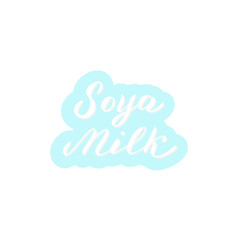 Soya milk typography font logo. Trendy lettering text for package design. Sticker, banner icon. Vector eps 10.