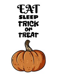 Eat sleep trick or treat banner. Cute halloween pumpkin postcard