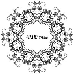 Lettering poster hello spring, with border of leaf flower frame background. Vector