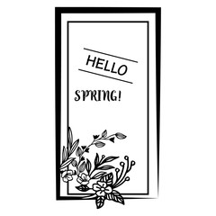 Design letter hello spring, with cute abstract leaf flower frame. Vector