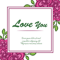 Place for text, handwritten love you, romantic, with vintage shape of green leaf flower frame. Vector
