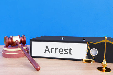 Arrest – Folder with labeling, gavel and libra – law, judgement, lawyer