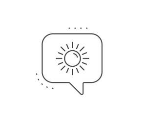 Sun line icon. Chat bubble design. Hot weather sign. Summer symbol. Outline concept. Thin line sun icon. Vector