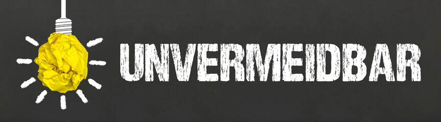 Unvermeidbar