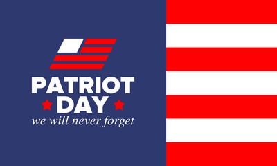 Patriot Day in United States. Celebrate annual in September 11. We will never forget. We remember. Memory day. Patriotic american elements. Poster, card, banner and background. Vector illustration