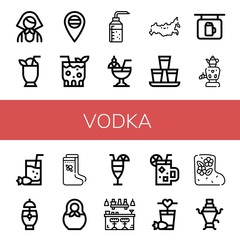 Set of vodka icons such as Russian, Cocktail, Russia, Alcohol, Shots, Bar, Samovar, Valenki, Matryoshka , vodka