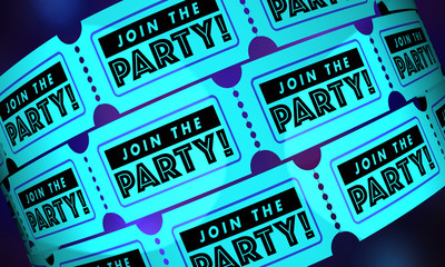 Join the Party Event Celebration Tickets Passes 3d Illustration
