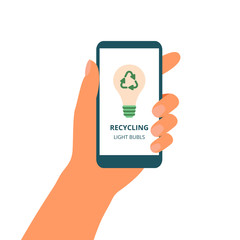 Hand holds mobile phone with green concept of recycle light bubls on the display. Waste recycle management onboarding mobile app page screen. Vector illustration