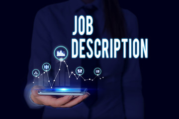 Text sign showing Job Description. Business photo text a formal account of an employee s is responsibilities Woman wear formal work suit presenting presentation using smart device