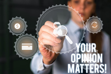 Word writing text Your Opinion Matters. Business photo showcasing show you do not agree with something that just been said Woman wear formal work suit presenting presentation using smart device