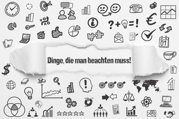 Dinge, die man beachten muss!