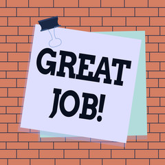 Obraz premium Text sign showing Great Job. Business photo text used praising someone for something they have done very well Paper stuck binder clip colorful background reminder memo office supply