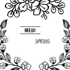Black line art on white background, leaf flower frame, for card with text hello spring. Vector