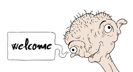 Funny ugly face and welcome message