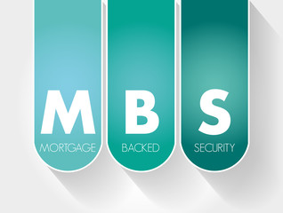 MBS - Mortgage Backed Security acronym, business concept background