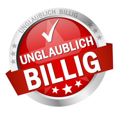 Button with Banner UNGLAUBLICH BILLIG