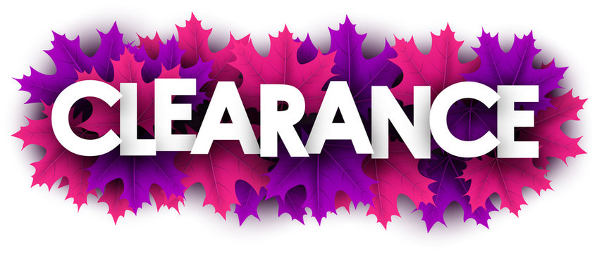 Autumn clearance sign with color maple leaves.