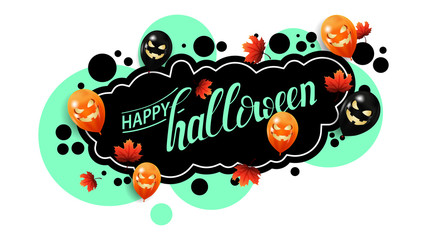 Happy Halloween, creative greeting postcard with graffiti style. Template with bubbles, autumn leafs and Halloween balloons.