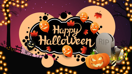 Happy Halloween, creative greeting postcard with graffiti style and Halloween background. Template with bubbles, autumn leafs, Halloween balloons, tombstone and pumpkin Jack
