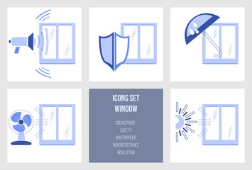 Set of icons of window characteristics safety, waterproof, soundproof, wind resistance and temperature insulation. Icon group for windows production process