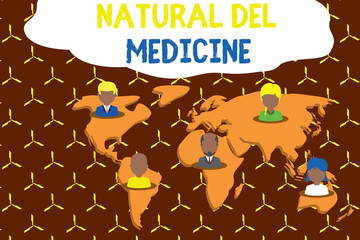 Writing note showing Natural Medicine. Business concept for any of various systems of healing or treating disease Connection multiethnic persons all Global business earth map