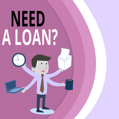Writing note showing Need A Loan Question. Business concept for asking he need money expected paid back with interest Stressed Male Employee Manager Multitasking Meet Deadline