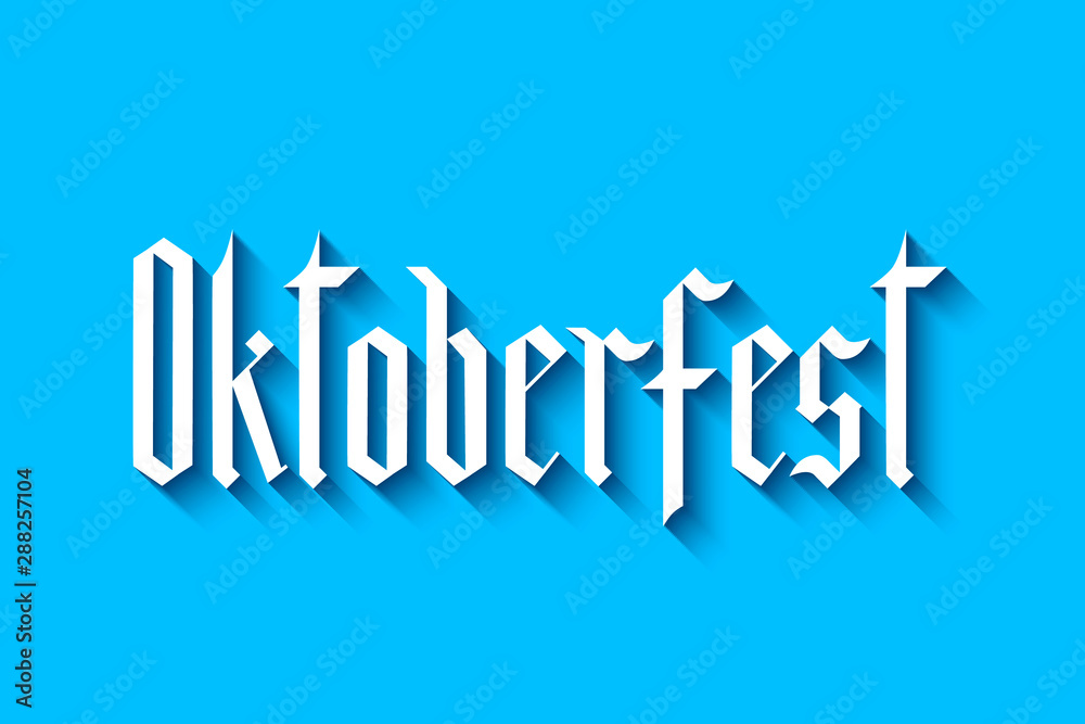 Wall mural Oktoberfest fraktur font gothic lettering on blue background. Traditional Bavarian beer festival. Easy to edit vector template for your logo design, poster, banner, flyer, tee-shirt, invitation, etc.