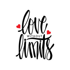 Obraz premium Love without limit. Motivational quote.
