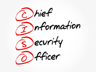 CISO - Chief Information Security Officer acronym, business concept background