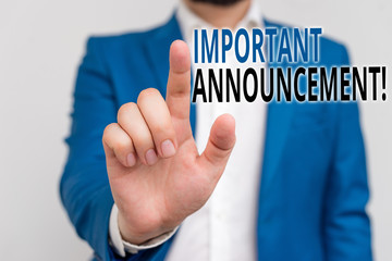 Word writing text Important Announcement. Business photo showcasing spoken statement that tells showing about something Businessman in blue suite and white shirt pointing with finger in empty space