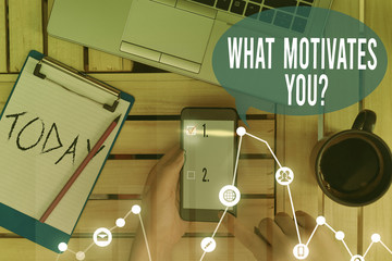 Text sign showing What Motivates Youquestion. Business photo text know reasons why you want to wake up each morning