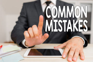 Text sign showing Common Mistakes. Business photo showcasing actions that are often used interchangeably with error