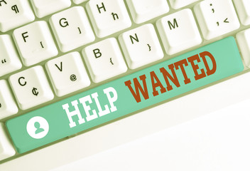 Word writing text Help Wanted. Business photo showcasing An ad in the paper an employer places to...