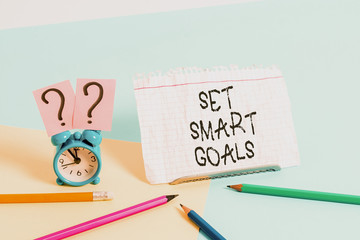 Handwriting text writing Set Smart Goals. Conceptual photo giving criteria to guide in the setting of objectives