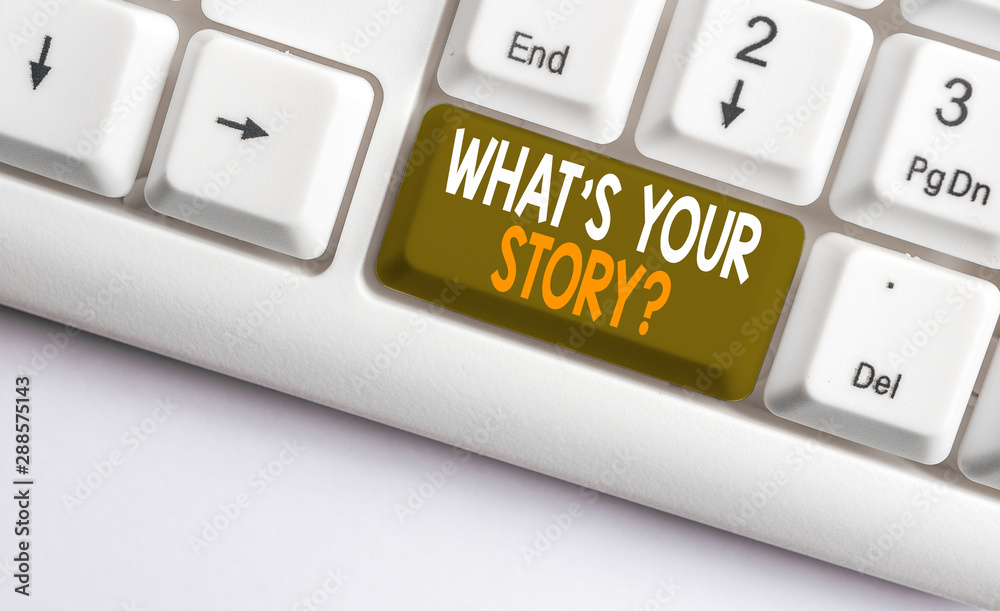 Fototapete text sign showing what s is your storyquestion. business photo showcasing analysisner of asking demo