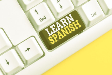 Word writing text Learn Spanish. Business photo showcasing Translation Language in Spain Vocabulary...