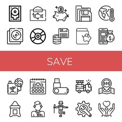 Set of save icons such as Hard drive, Cd, Ecosystem, Compact disc, Piggy bank, Floppy disk, Savings, Global warming, Money bag, Save the planet, Sack, Wedding date, Lifeguard , save