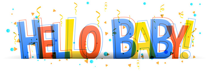 Hello Baby colorful text on a white background. Creative vector illustration.
