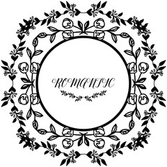 Design element of card romantic, with leaf flower frame, in black and white colors. Vector