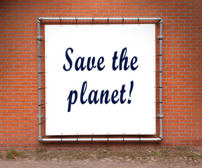 Fototapeta premium Large message written on a wall - Save the planet