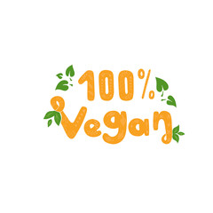 Vegan slogan. Hand written vector lettering. Healthy lifestyle. Natural, eco nutrition label, packaging, logo idea, food badge, tag for cafe, restaurants, packaging.