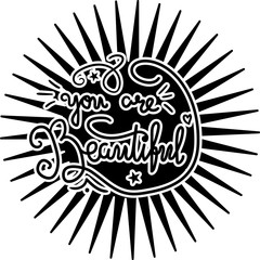 Positive Poster You Beautiful Hand Drawn Quote