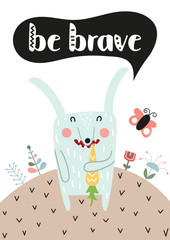 Poster for nursery scandi design with cute hare and text Be brave in Scandinavian style. Vector Illustration. Kids illustration for baby clothes, greeting card, wrapping paper.